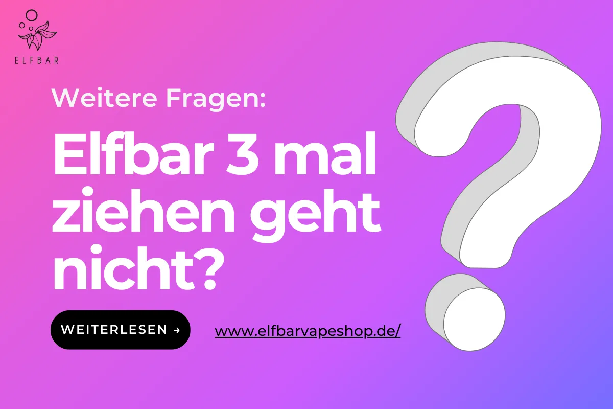 Elfbar 3 Mal Ziehen Geht Nicht? | Elf Bar Vape Shop Elfbar 3 mal ziehen geht nicht