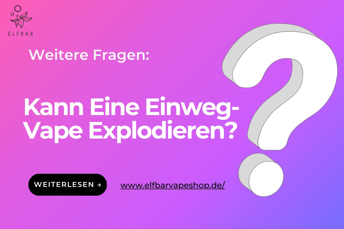 Kann Eine Einweg-Vape Explodieren