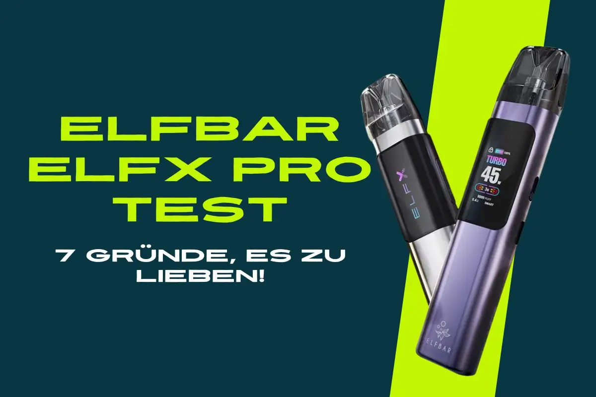Elfbar Elfx Pro Test – 7 Gründe, Es Zu Lieben! | Elf Bar Vape Shop ELFBAR ELFX Pro Test – 7 Gründe, es zu lieben!